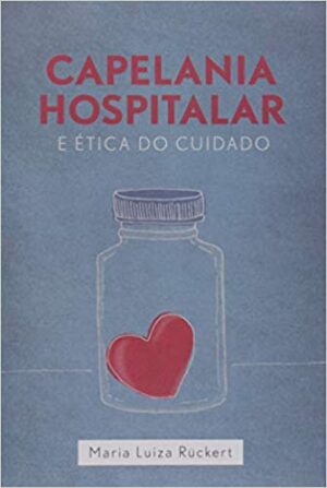 Capelania Hospitalar e Ética do Cuidado - Imagem 1