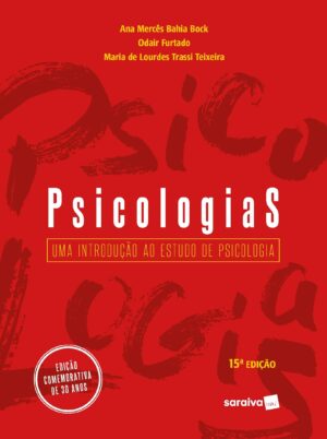 Psicologias: Uma introdução ao estudo de psicologia - Ana Mercês Bahia Bock - Imagem 1