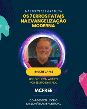 Masterclass Gratuita - Os 7 erros fatais na Evangelização moderna - Imagem 1
