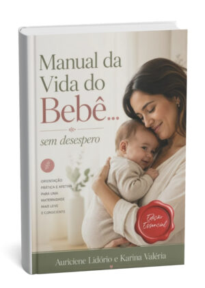 Manual da Vida do Bebê... sem desespero - Imagem 1